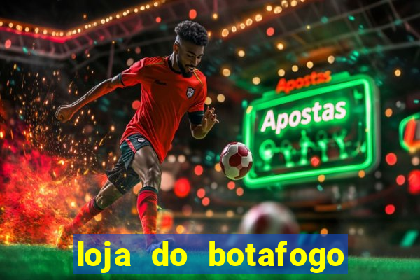 loja do botafogo nova america